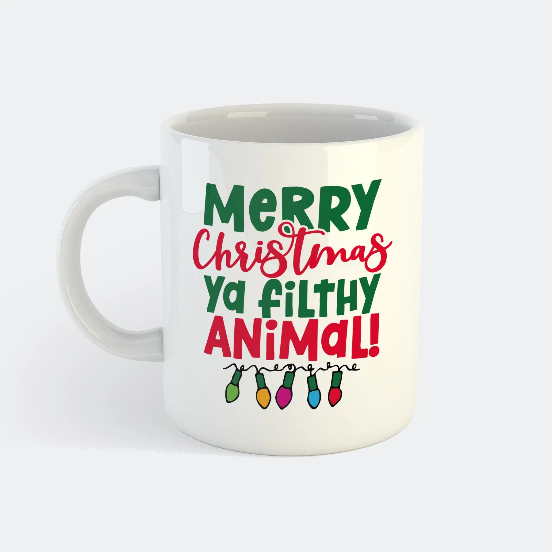 Merry Christmas Ya Filthy Animal Mug