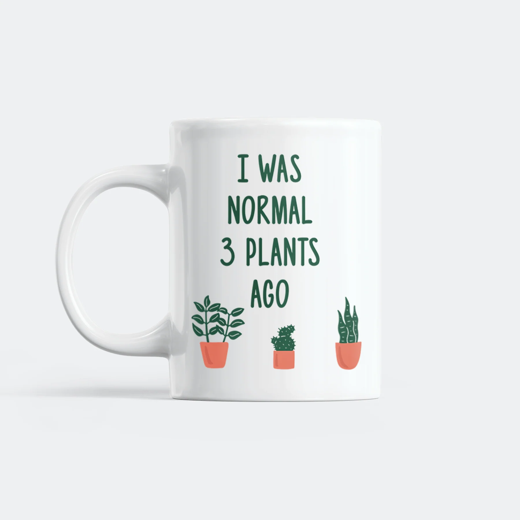 I Was Normal 3 Plants Ago Mug